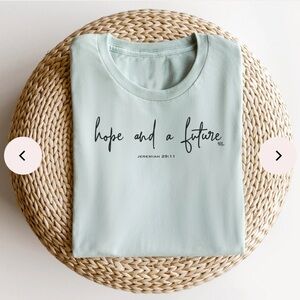 Hope and a future Jeremiah 29:11 shirt
